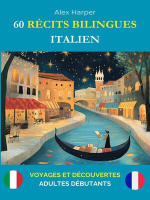 cover image of 60 Récits Bilingues pour Apprendre l'Italien